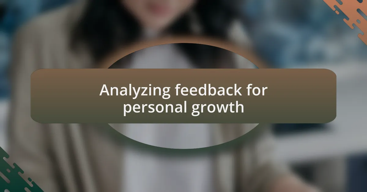 Analyzing feedback for personal growth