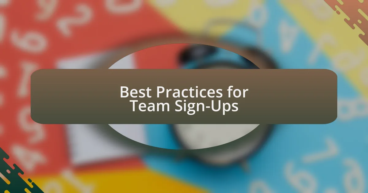 Best Practices for Team Sign-Ups