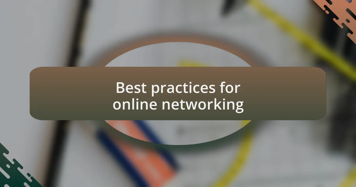 Best practices for online networking