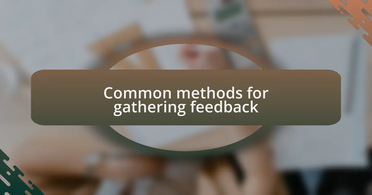 Common methods for gathering feedback