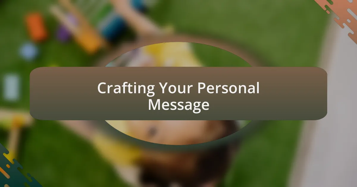 Crafting Your Personal Message