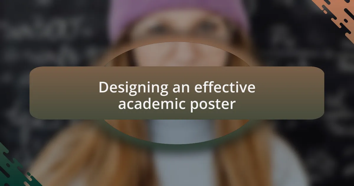 Designing an effective academic poster