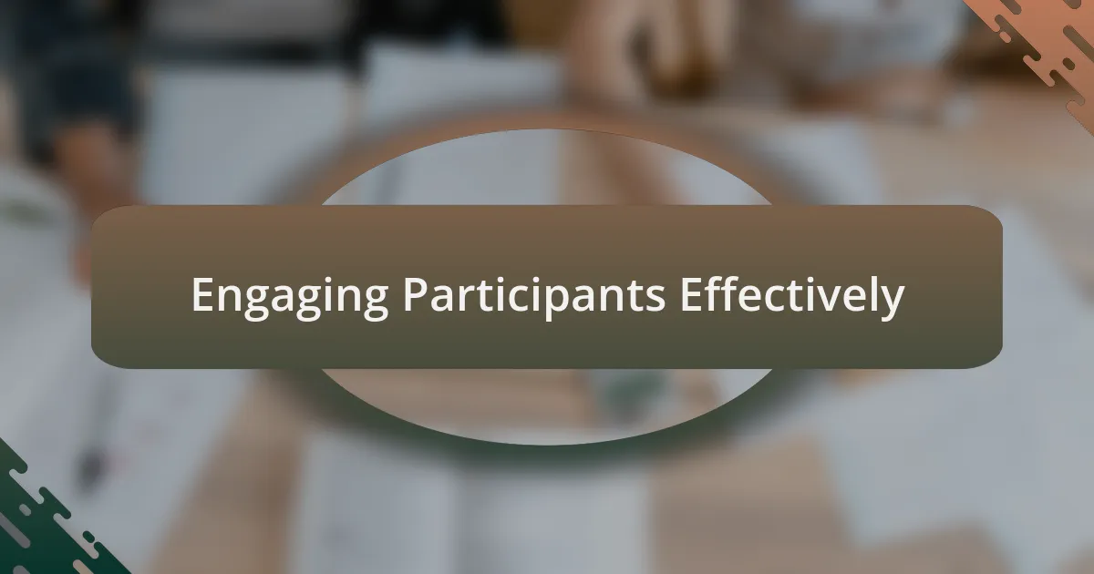 Engaging Participants Effectively
