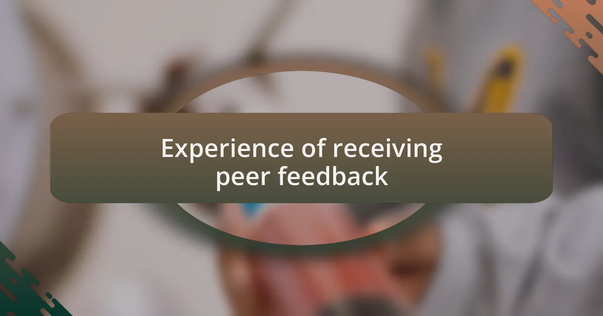Experience of receiving peer feedback
