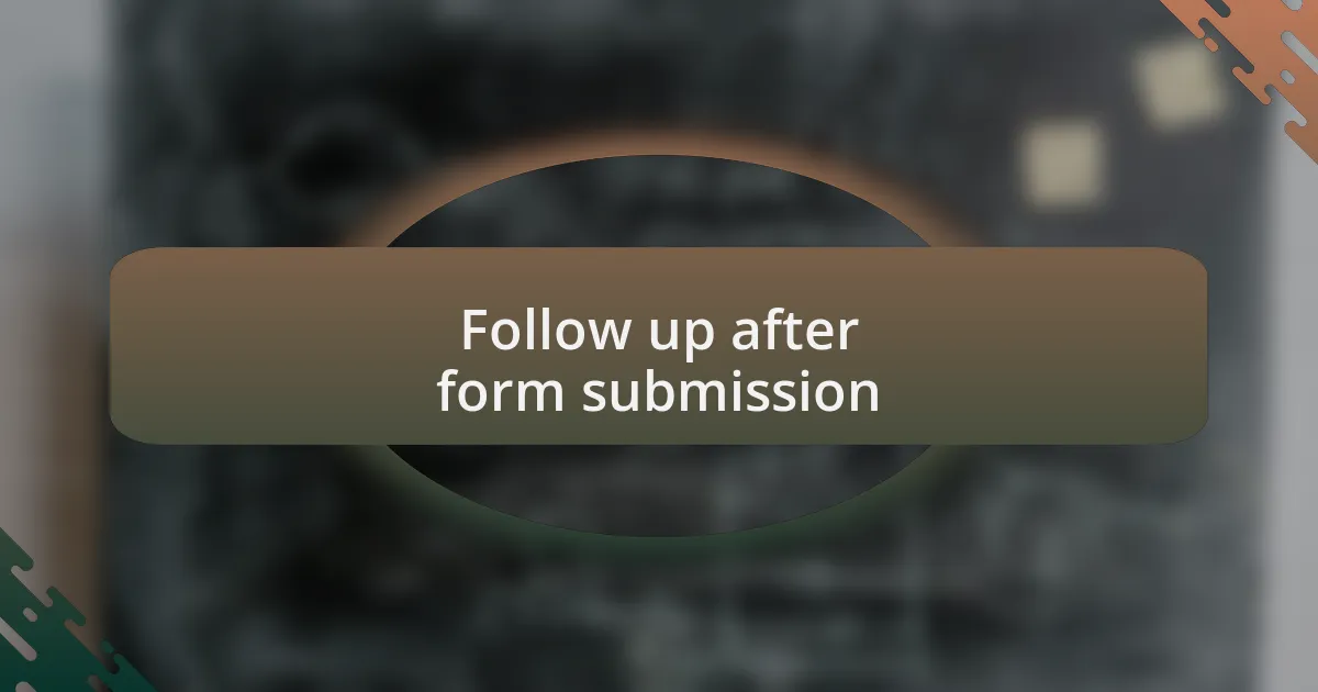 Follow up after form submission