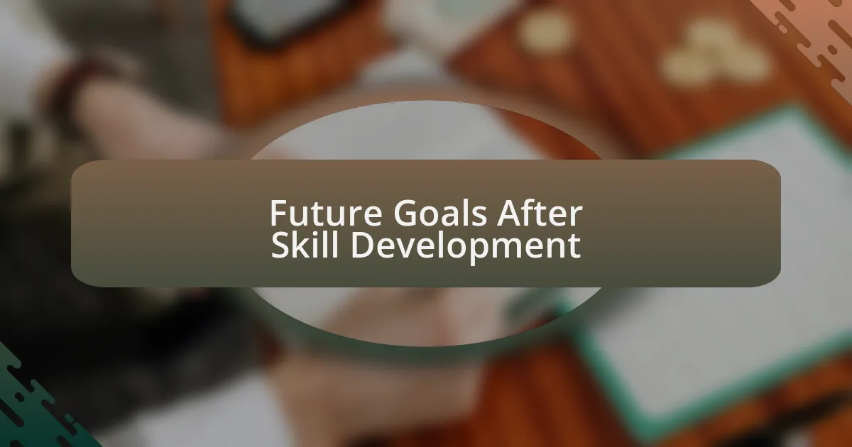 Future Goals After Skill Development