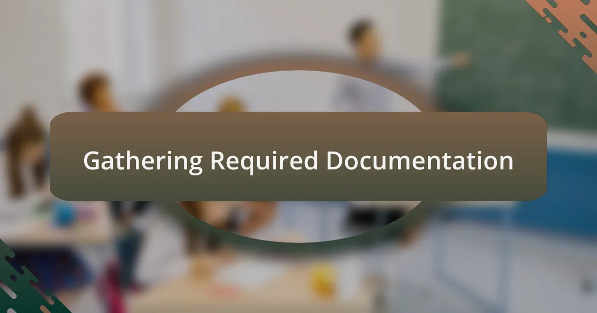 Gathering Required Documentation