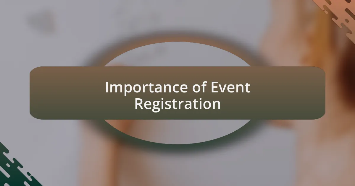 Importance of Event Registration