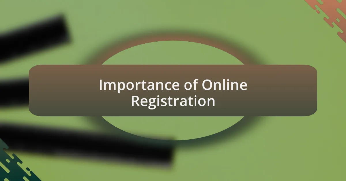 Importance of Online Registration