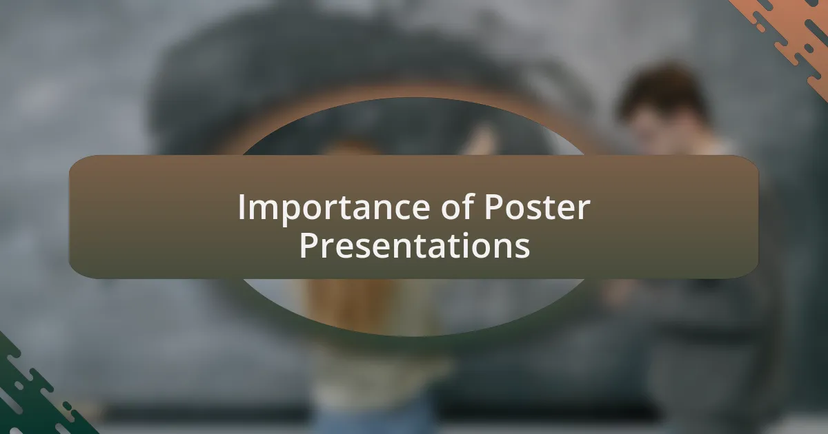 Importance of Poster Presentations