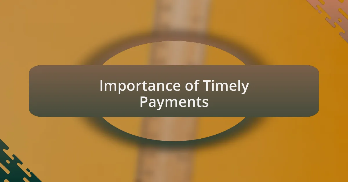 Importance of Timely Payments