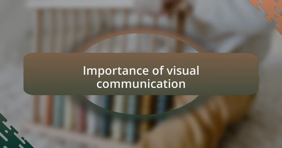 Importance of visual communication