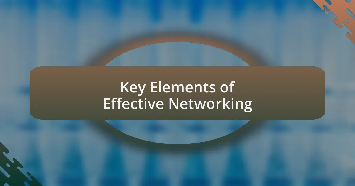 Key Elements of Effective Networking