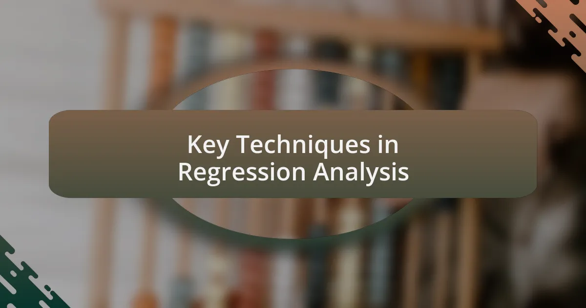 Key Techniques in Regression Analysis