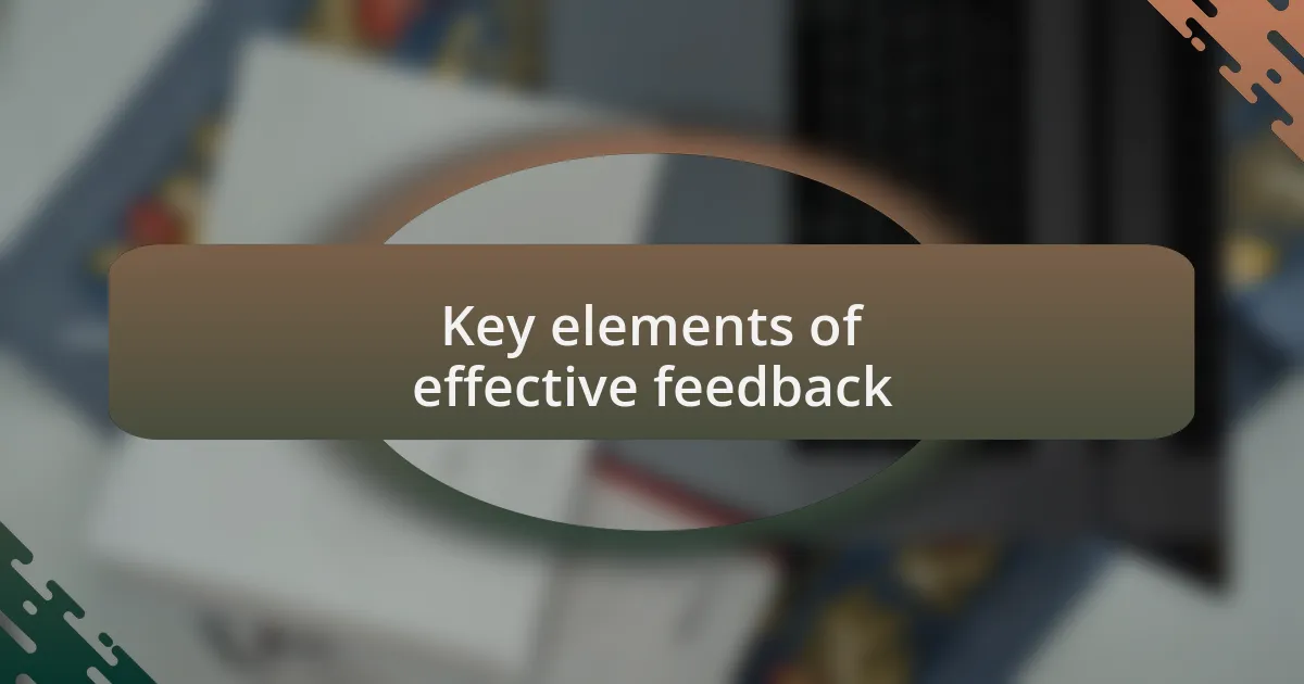 Key elements of effective feedback