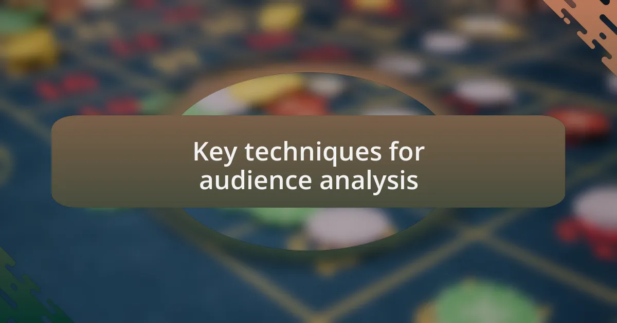 Key techniques for audience analysis