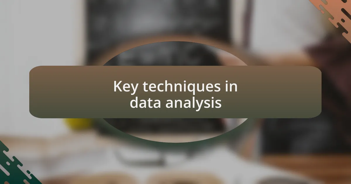 Key techniques in data analysis
