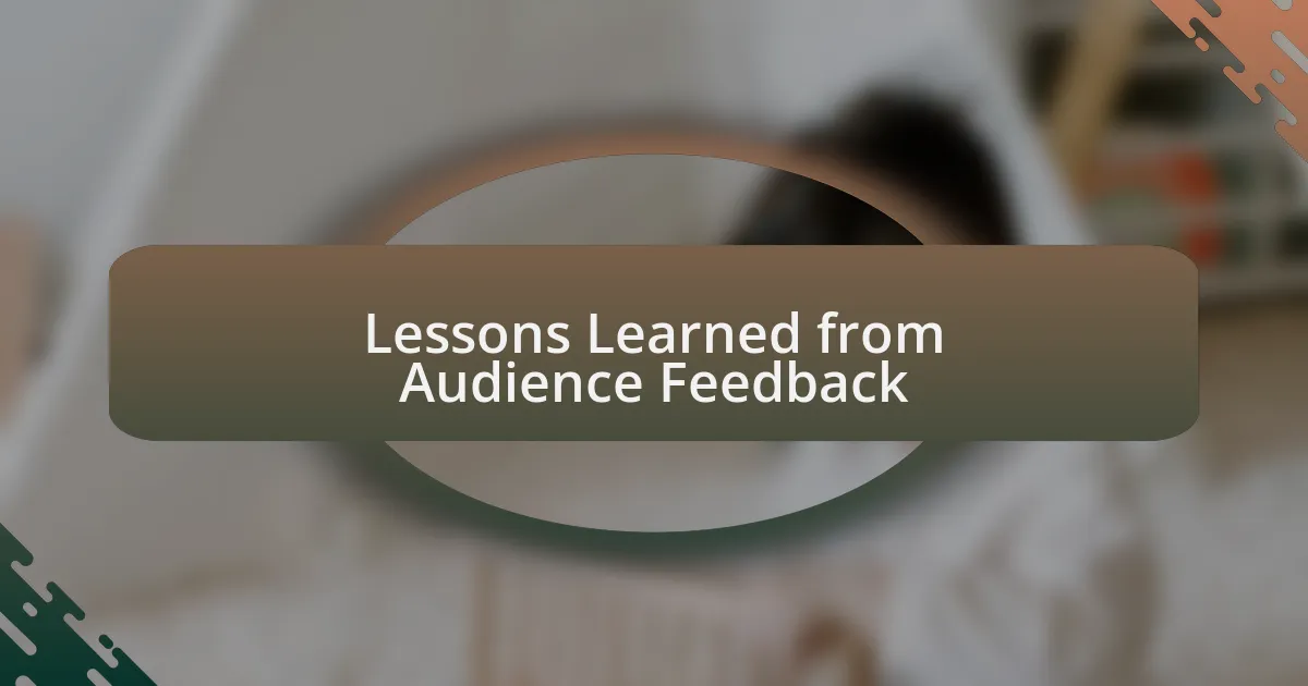 Lessons Learned from Audience Feedback