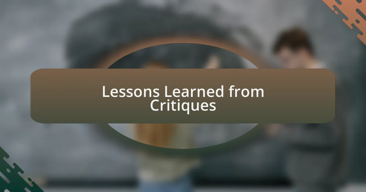 Lessons Learned from Critiques