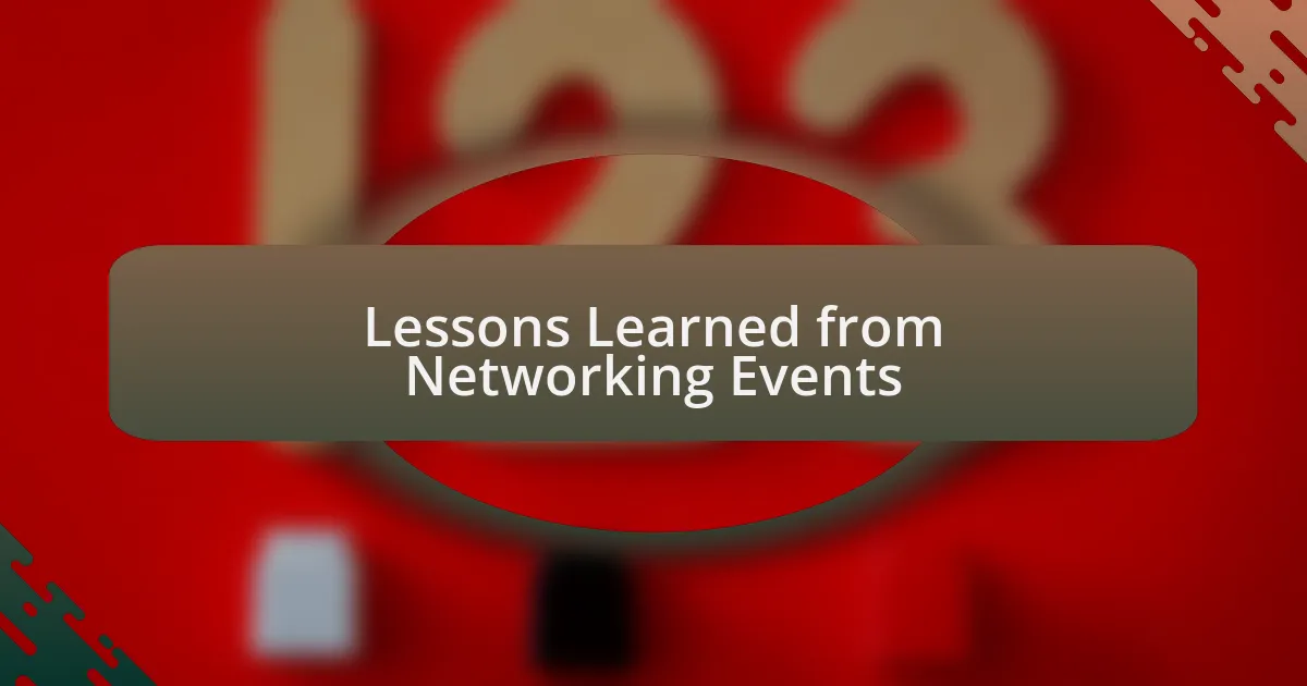 Lessons Learned from Networking Events