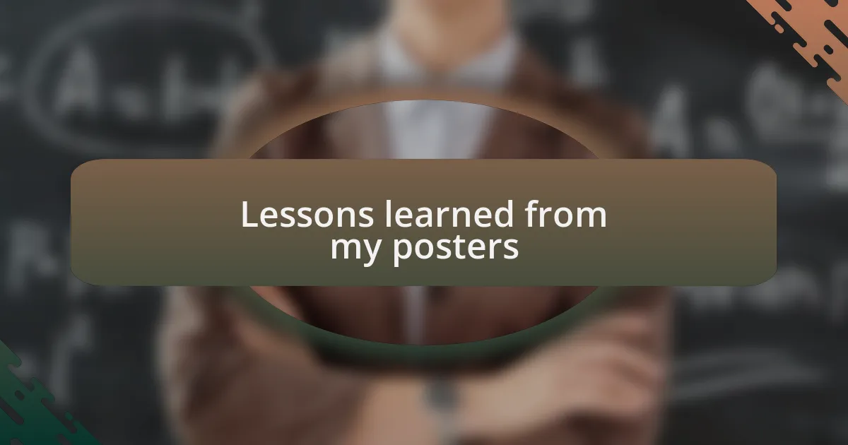 Lessons learned from my posters