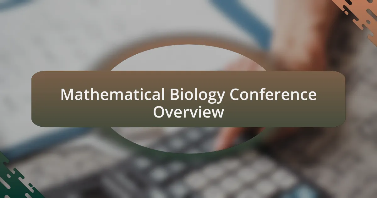 Mathematical Biology Conference Overview