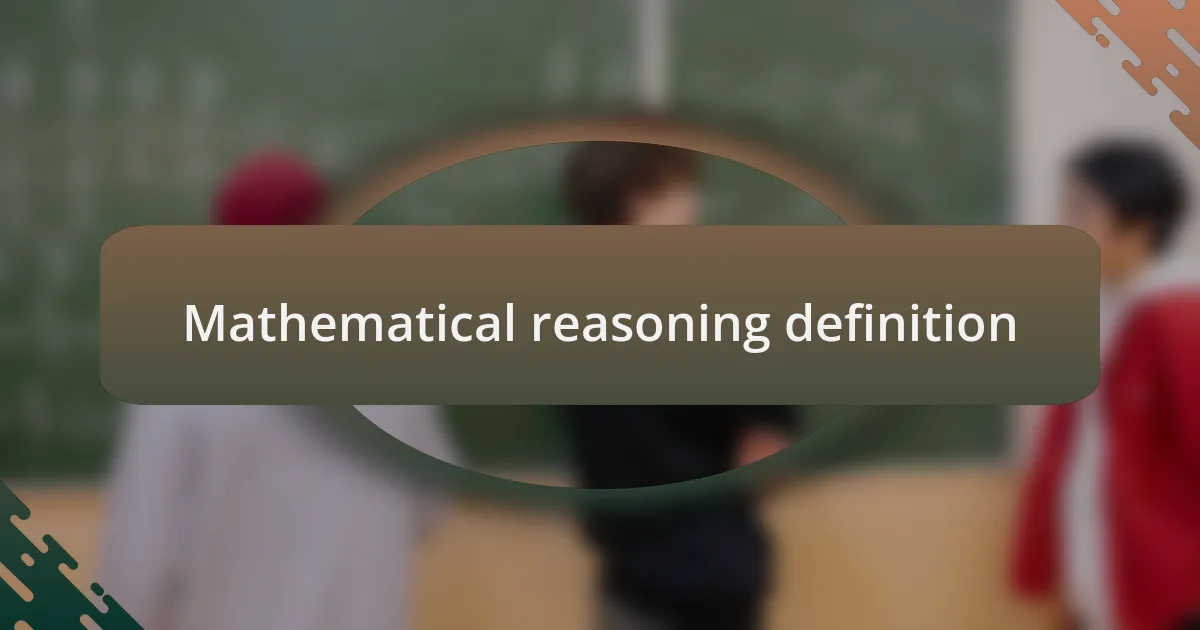 Mathematical reasoning definition