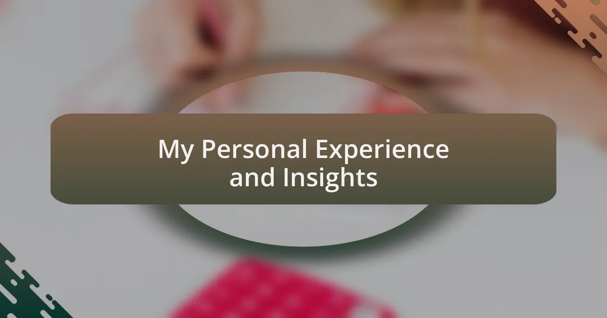 My Personal Experience and Insights