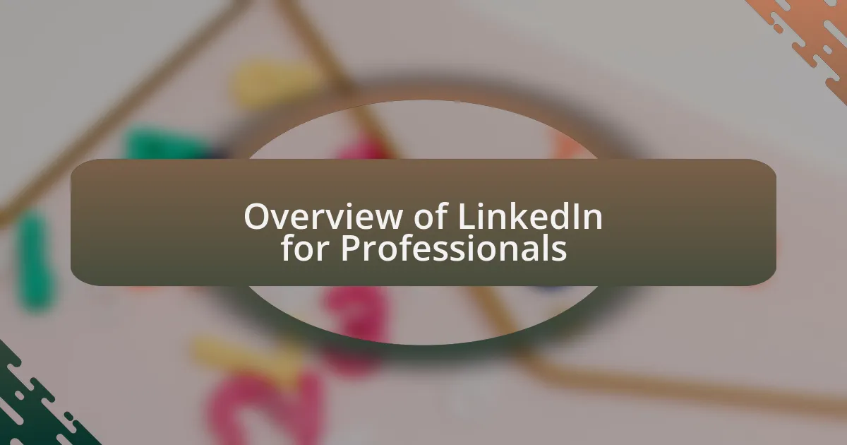 Overview of LinkedIn for Professionals