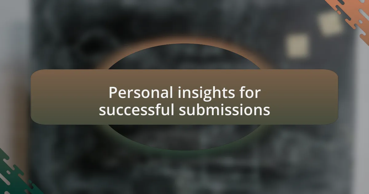 Personal insights for successful submissions