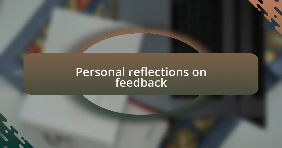 Personal reflections on feedback