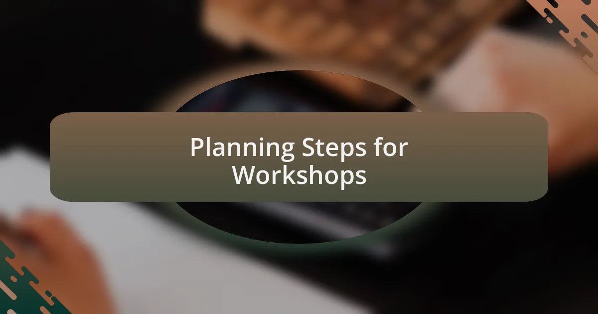 Planning Steps for Workshops