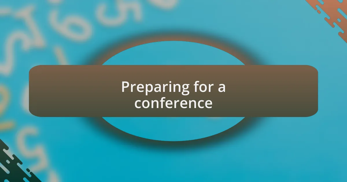 Preparing for a conference