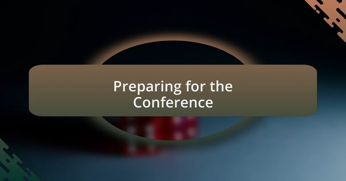 Preparing for the Conference