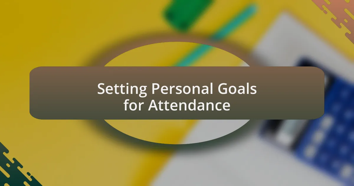 Setting Personal Goals for Attendance