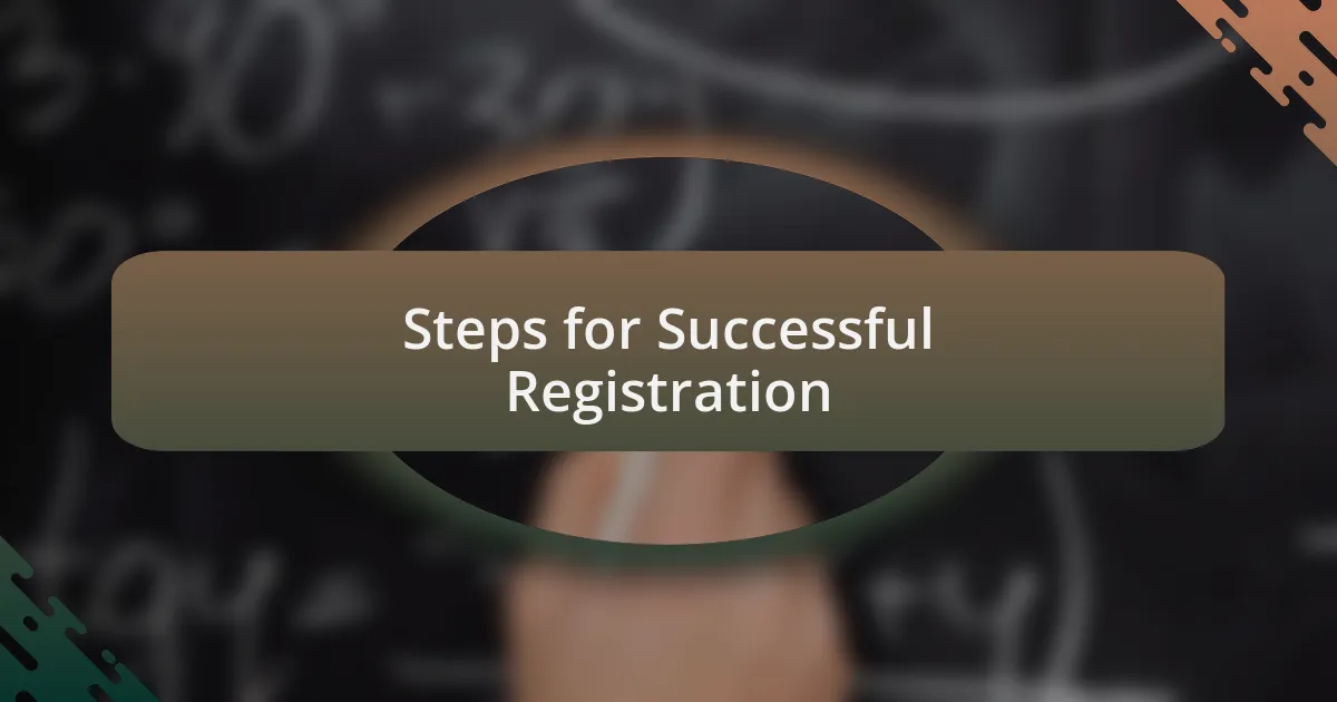 Steps for Successful Registration