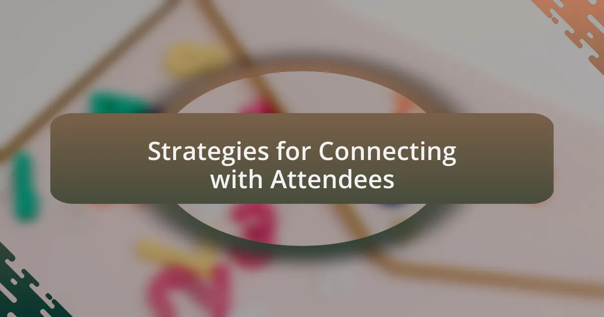 Strategies for Connecting with Attendees