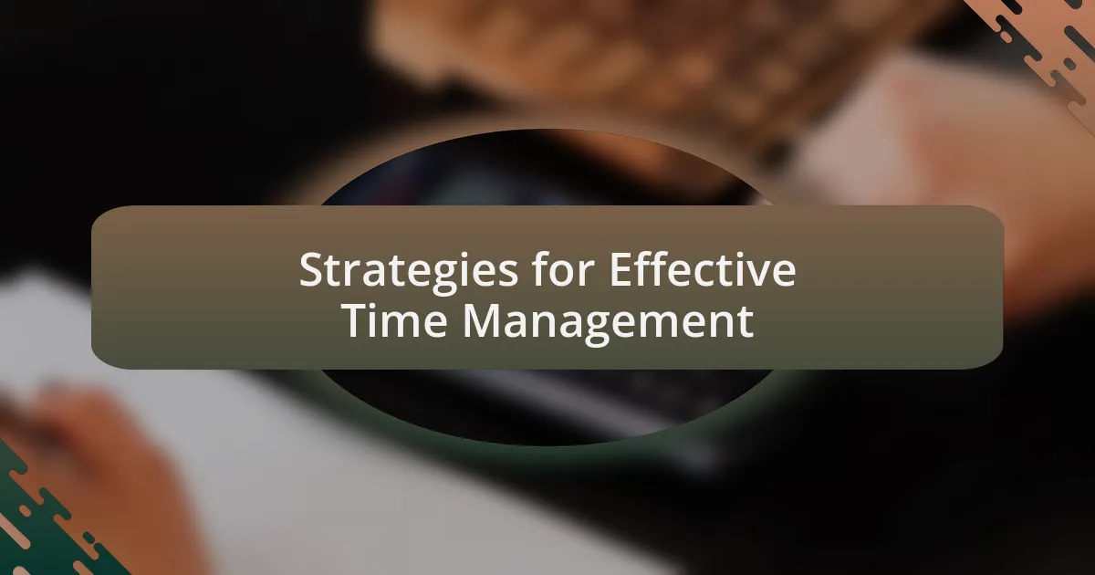 Strategies for Effective Time Management