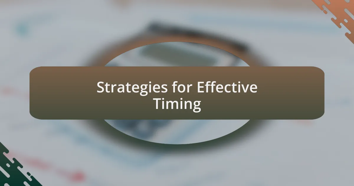 Strategies for Effective Timing