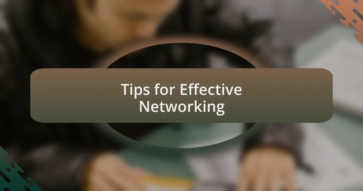 Tips for Effective Networking