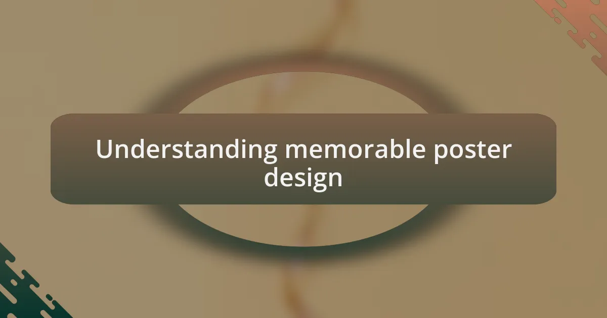 Understanding memorable poster design