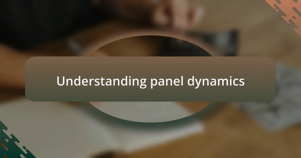 Understanding panel dynamics