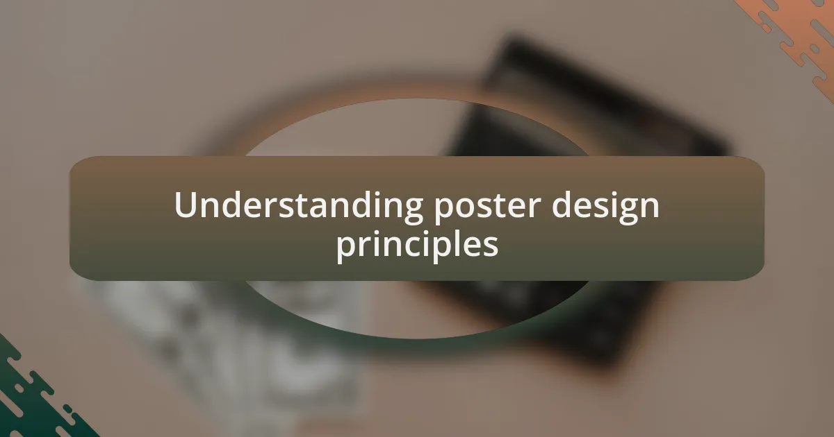 Understanding poster design principles