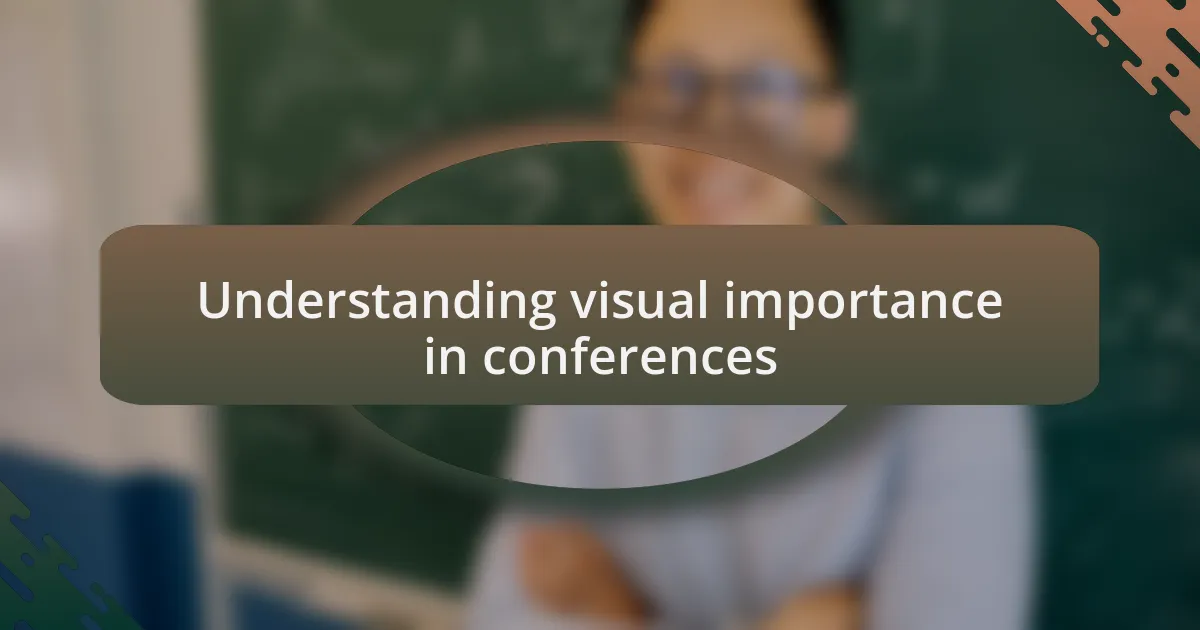 Understanding visual importance in conferences