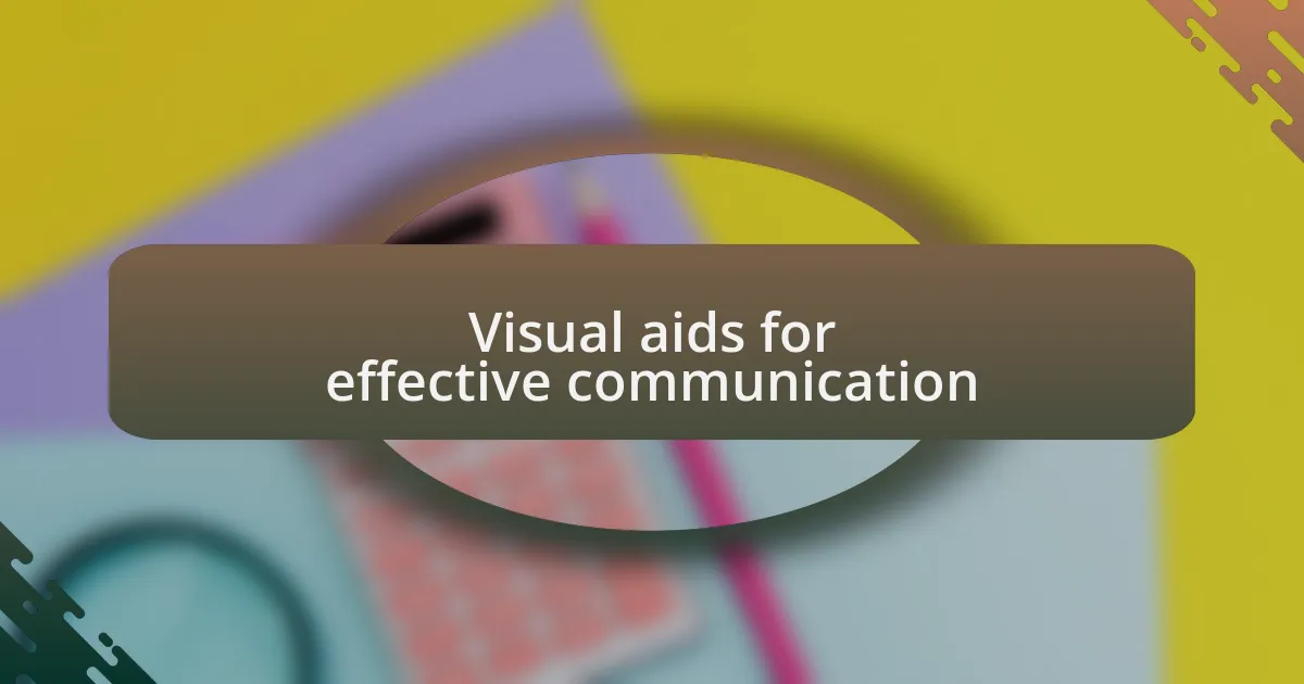 Visual aids for effective communication